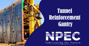 Tunnel Reinforcement Gantry
